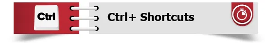 Ctrl+ Shortcuts header